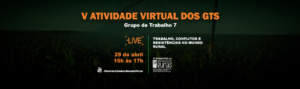 A V Atividade Virtual dos GTs já tem data marcada: 29/04 4