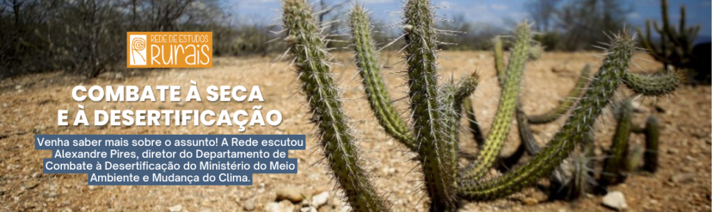 Avanço da desertificação no Brasil e o enfrentamento a partir dos saberes tradicionais