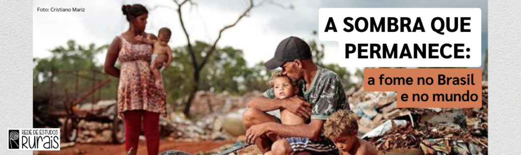 A sombra que permanece: a fome no Brasil e no mundo 1