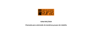 Edital 001/2024 | Chamada para submissão de temáticas grupos de trabalho 2